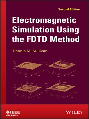 cover image of Electromagnetic Simulation Using the FDTD Method